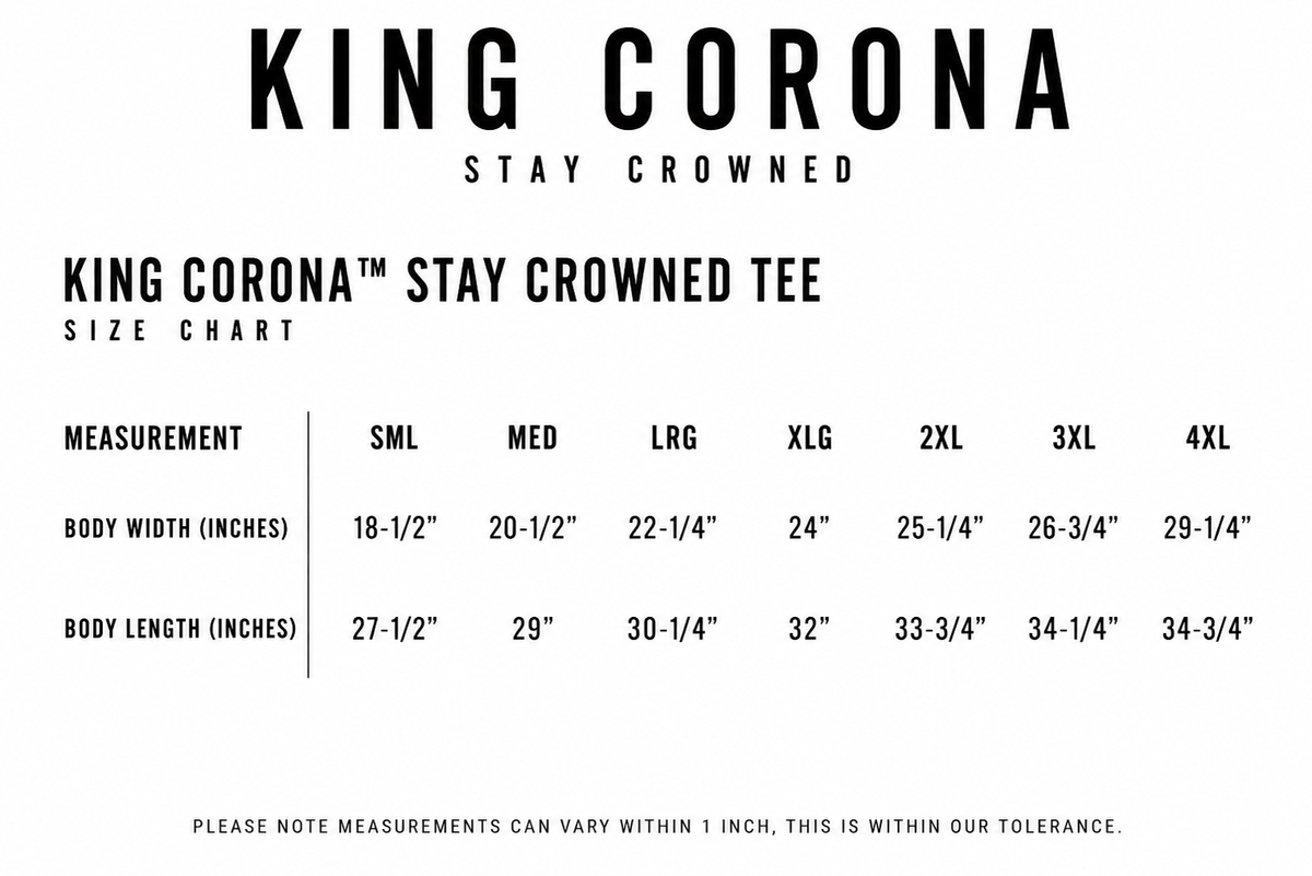 KING CORONA™ STAY CROWNED TEE